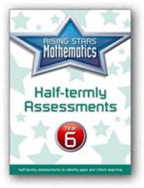 Rising Stars Mathematics Year 6 Half-Termly Assessments