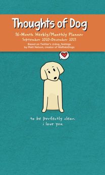 Thoughts of Dog 16-Month 2020-2021 Weekly/monthly Planner Calendar