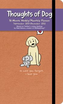 Thoughts of Dog 16-Month 2021-2022 Weekly/monthly Planner Calendar