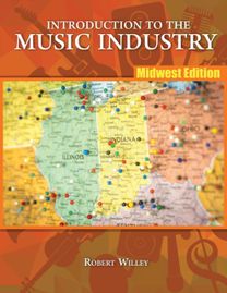 Introduction to the Music Industry: Midwest Edition Introduction to the Music Industry: Midwest Edition