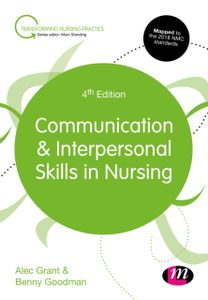 Communication and Interpersonal Skills in Nursing Communication and Interpersonal Skills in Nursing