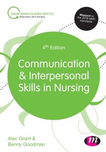 Communication and Interpersonal Skills in Nursing Communication and Interpersonal Skills in Nursing