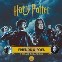 Harry Potter - Friends & Foes: a Movie Scrapbook Harry Potter - Friends & Foes: a Movie Scrapbook