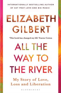All the Way to the River