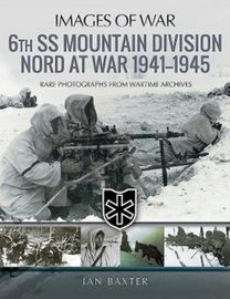 6Th Ss Mountain Division Nord at War 1941-1945