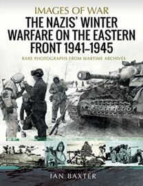 Nazis' Winter Warfare on the Eastern Front 1941-1945
