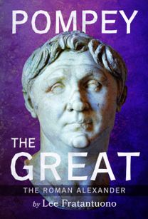 Pompey the Great Pompey the Great