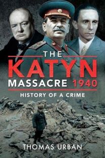 Katyn Massacre 1940 Katyn Massacre 1940