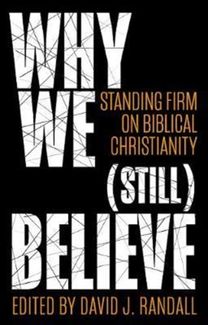 Why We (Still) Believe