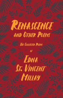 Renascence and Other Poems Renascence and Other Poems