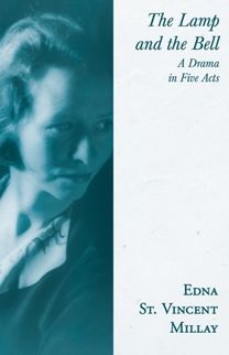 Lamp and the Bell - a Drama in Five Acts Lamp and the Bell - a Drama in Five Acts