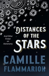 Distances of the Stars - and Other Essays on Astronomy
