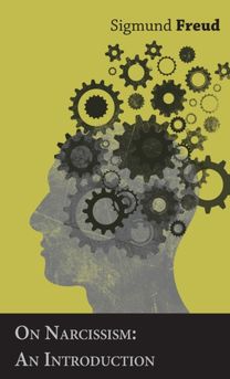 On Narcissism;An Introduction On Narcissism;An Introduction