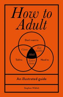 How to Adult