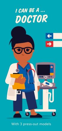 I can be a ... Doctor I can be a ... Doctor