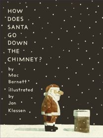 How does Santa Go Down the Chimney?