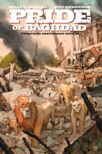 Pride of Baghdad: The 20th Anniversary Edition Pride of Baghdad: The 20th Anniversary Edition