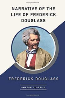 Narrative of the Life of Frederick Douglass (Amazonclassics Edition)
