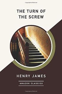 The Turn of the Screw (Amazonclassics Edition)