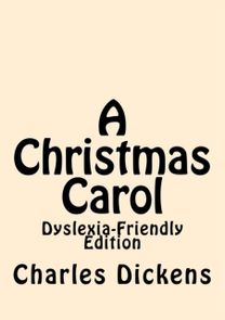A Christmas Carol Dyslexia Friendly Ed