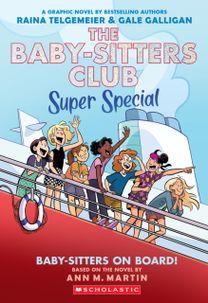 Baby-sitters on Board!: A Graphic Novel (The Baby-sitters Club Super Special #1)