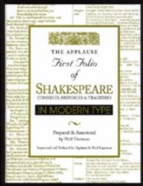 The Applause First Folio of Shakespeare in Modern Type