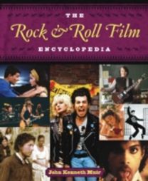 The Rock and Roll Film Encyclopedia