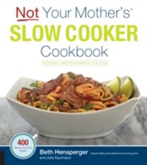 Not Your Mother's Slow Cooker Cookbook