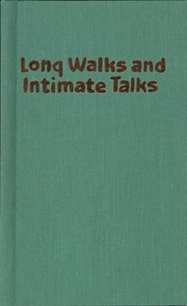 Long Walks and Intimate Talks