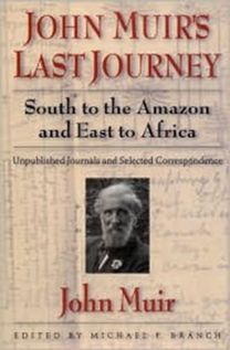 John Muir's Last Journey