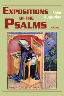 Expositions of the Psalms 1-32 Expositions of the Psalms 1-32