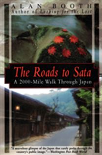 Roads to Sata, the: a 2000-Mile Walk Through Japan
