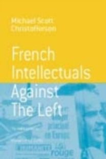 French Intellectuals Against the Left