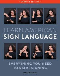 Learn American Sign Language, Updated Edition