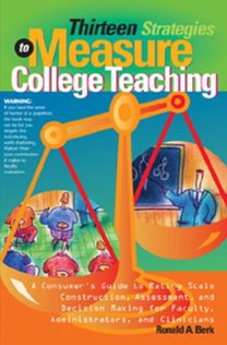 Thirteen Strategies to Measure College Teaching