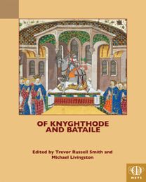 Of Knyghthode and Bataile