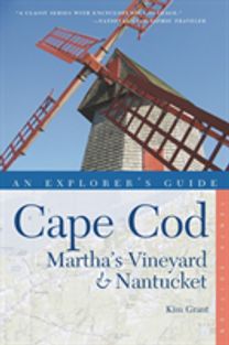 Explorer's Guide Cape Cod, Martha's Vineyard & Nantucket Explorer's Guide Cape Cod, Martha's Vineyard & Nantucket