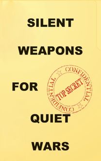 Silent Weapons for Quiet Wars Silent Weapons for Quiet Wars