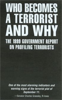 Who Becomes a Terrorist and why
