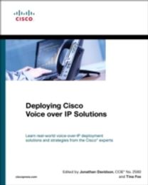 Deploying Cisco Voice Over Ip Solutions