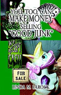 You, Too, can Make Money Selling Good Junk