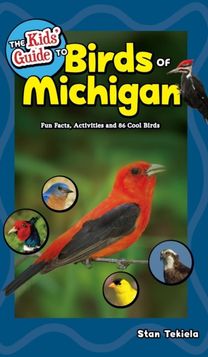 The Kids' Guide to Birds of Michigan
