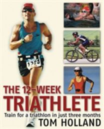 The 12-Week Triathlete