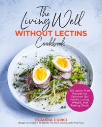 Living Well without Lectins Cookbook