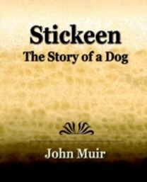 Stickeen - the Story of a Dog (1909)