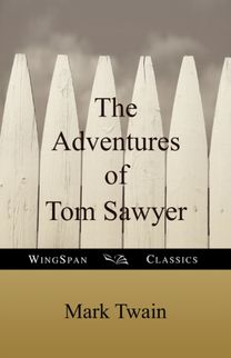 Adventures of Tom Sawyer (Wingspan Classics)