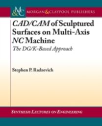 Cad/cam of Sculptured Surfaces on a Multi-Axis Nc Machine