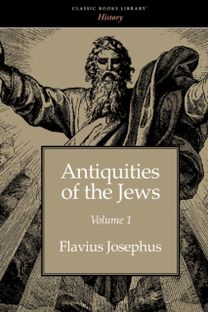 Antiquities of the Jews Volume 1 Antiquities of the Jews Volume 1