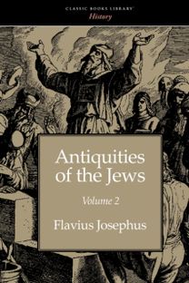 Antiquities of the Jews Volume 2 Antiquities of the Jews Volume 2