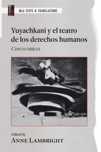 Yuyachkani Y El Teatro De Los Derechos Humanos